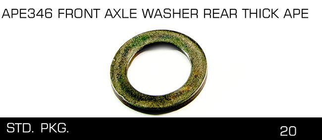 APE346 FRONT AXLE WASHER REAR THICK APE